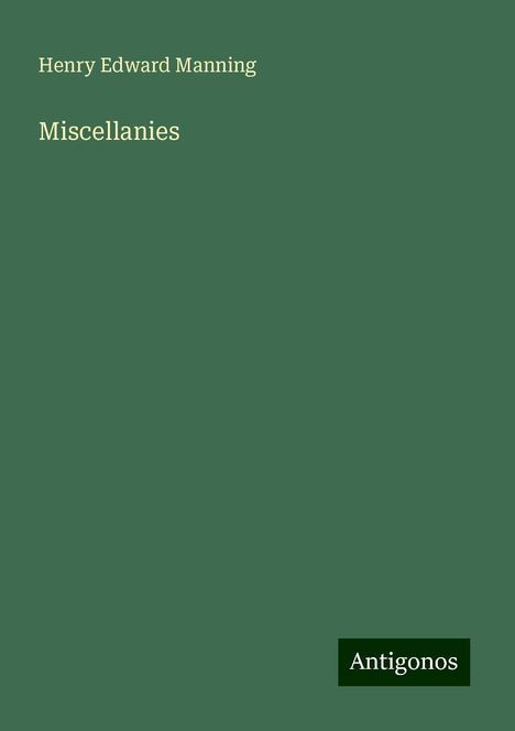 Henry Edward Manning: Miscellanies, Buch