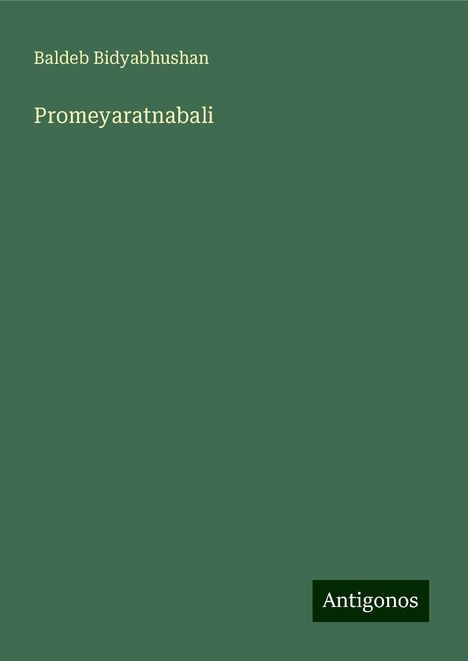 Baldeb Bidyabhushan: Promeyaratnabali, Buch