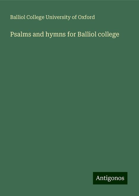 Balliol College University of Oxford: Psalms and hymns for Balliol college, Buch