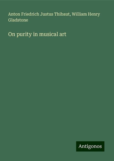 Anton Friedrich Justus Thibaut: On purity in musical art, Buch