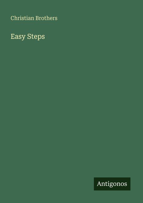 "Christian Brothers Easy Steps" steht oben links. Unten rechts ist "Antigonos" in einem kleinen Kasten auf grünem Hintergrund.