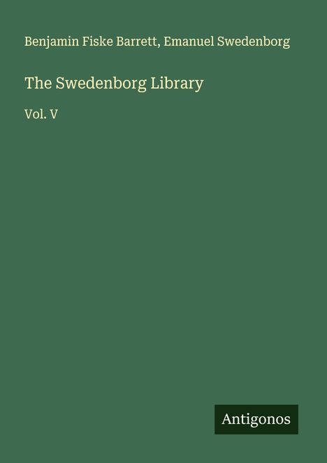Benjamin Fiske Barrett: The Swedenborg Library, Buch