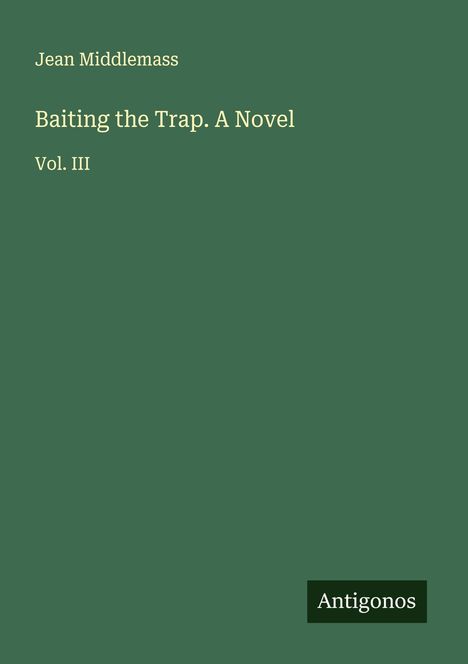 Jean Middlemass: Baiting the Trap. A Novel, Buch