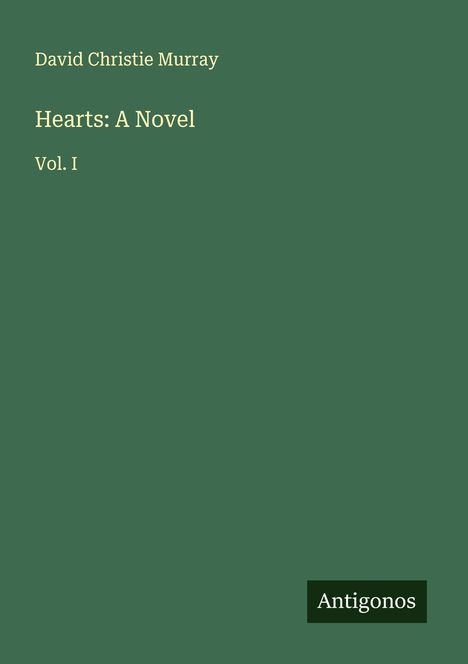 David Christie Murray: Hearts: A Novel, Buch
