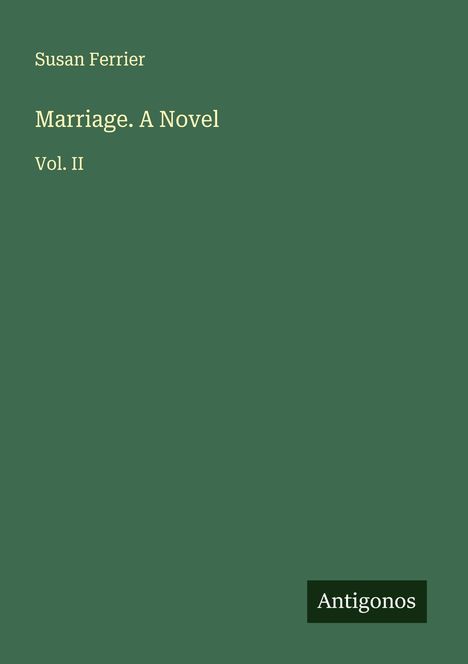 Susan Ferrier: Marriage. A Novel, Buch