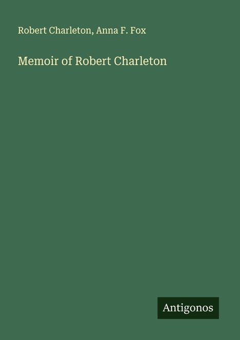 Robert Charleton: Memoir of Robert Charleton, Buch