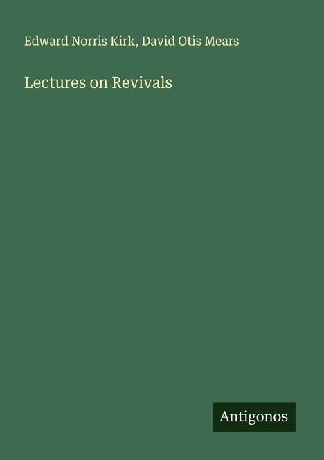 Edward Norris Kirk: Lectures on Revivals, Buch