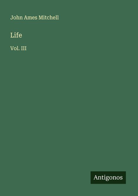 John Ames Mitchell: Life, Buch