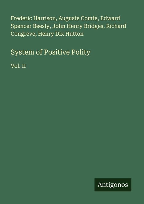 Frederic Harrison: System of Positive Polity, Buch