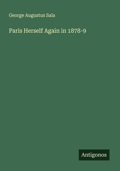 George Augustus Sala: Paris Herself Again in 1878-9, Buch