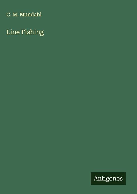 C. M. Mundahl: Line Fishing, Buch