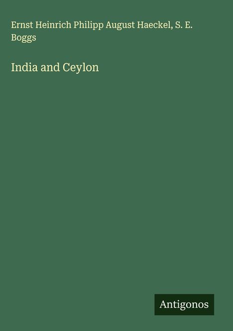 Ernst Heinrich Philipp August Haeckel: India and Ceylon, Buch