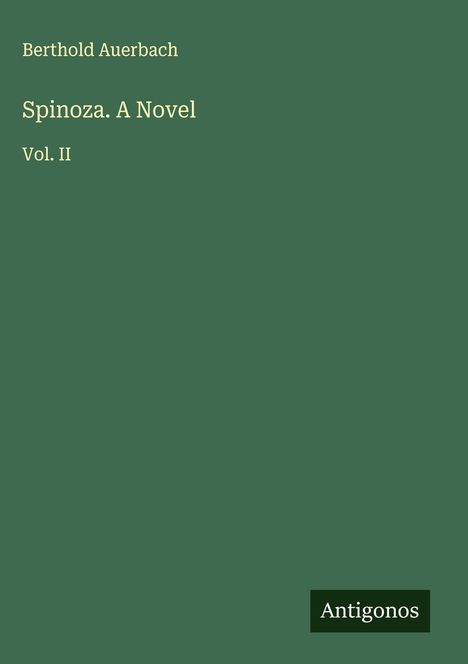 Berthold Auerbach: Spinoza. A Novel, Buch