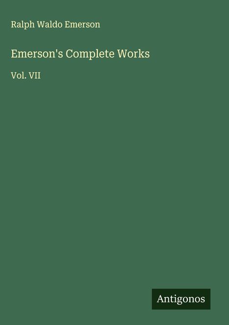 Ralph Waldo Emerson: Emerson's Complete Works, Buch