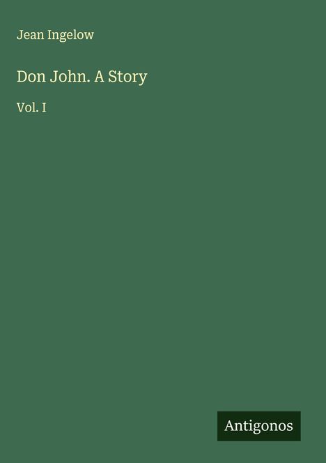 Jean Ingelow: Don John. A Story, Buch