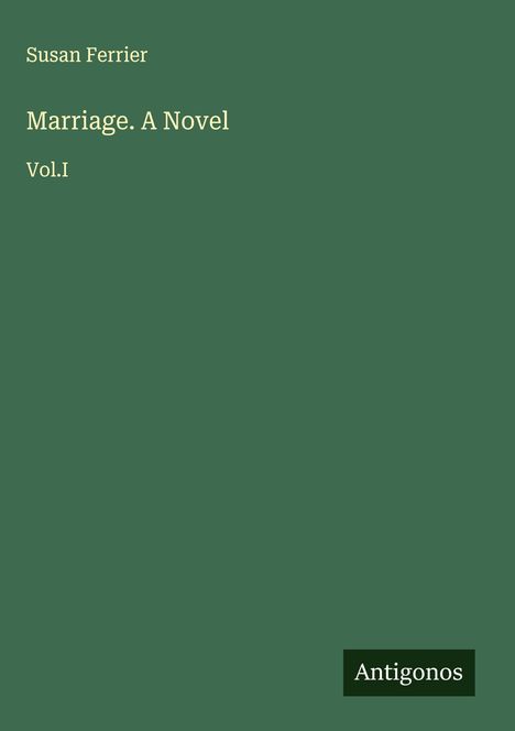 Susan Ferrier: Marriage. A Novel, Buch