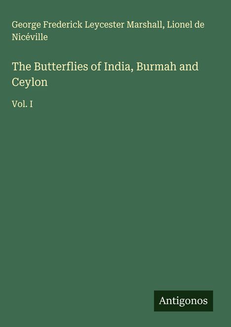 George Frederick Leycester Marshall: The Butterflies of India, Burmah and Ceylon, Buch