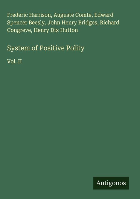 Frederic Harrison: System of Positive Polity, Buch