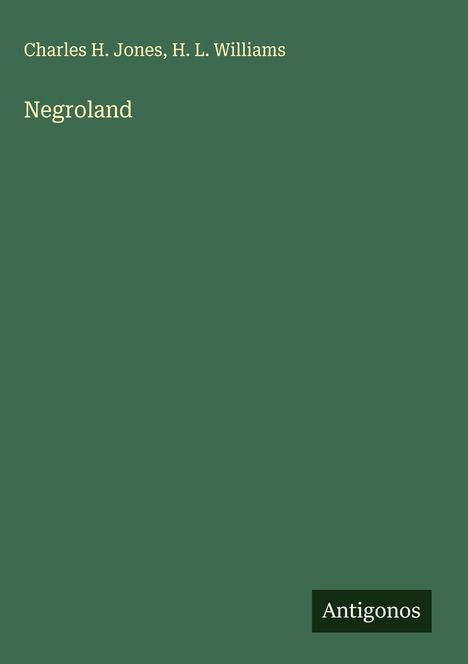 Charles H. Jones: Negroland, Buch