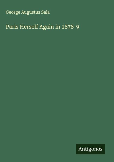 George Augustus Sala: Paris Herself Again in 1878-9, Buch