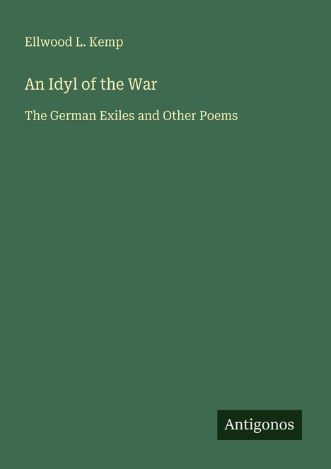 Ellwood L. Kemp: An Idyl of the War, Buch
