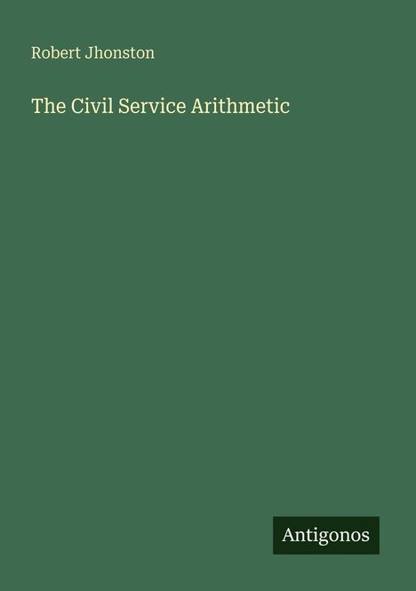 Robert Jhonston: The Civil Service Arithmetic, Buch