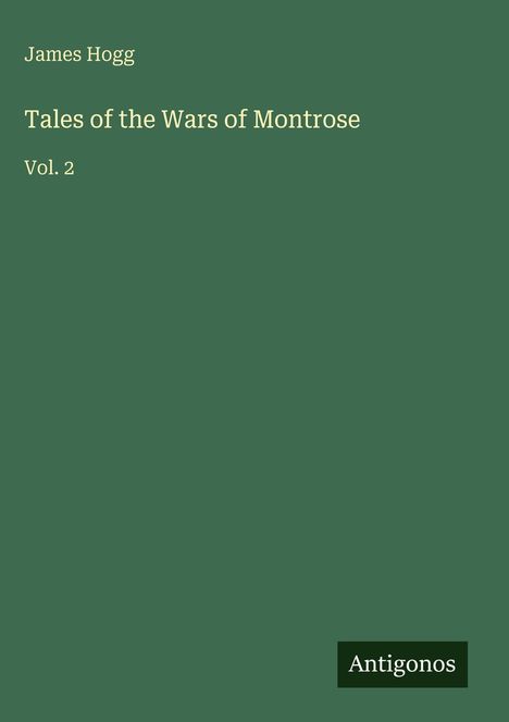 James Hogg: Tales of the Wars of Montrose, Buch