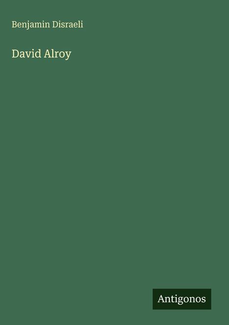 Benjamin Disraeli: David Alroy, Buch