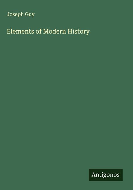 Joseph Guy: Elements of Modern History, Buch