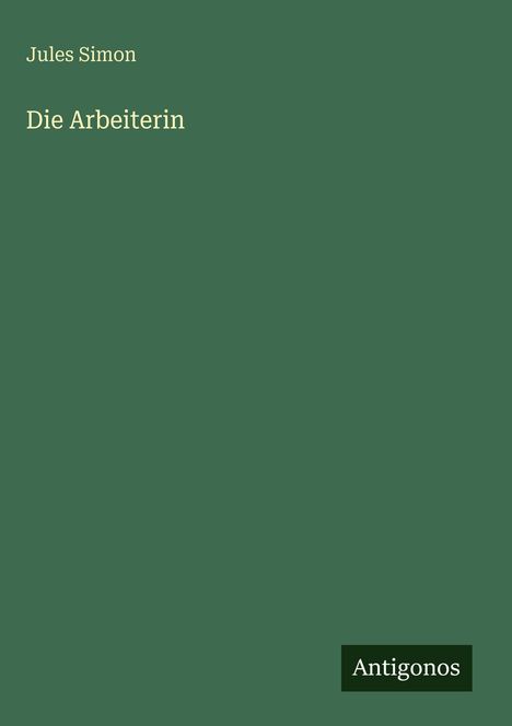 Jules Simon: Die Arbeiterin, Buch