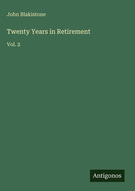 John Blakistone: Twenty Years in Retirement, Buch