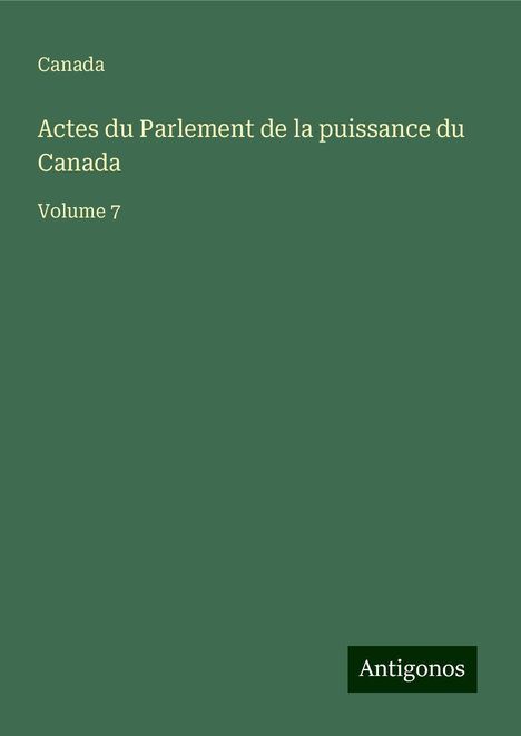 Canada: Actes du Parlement de la puissance du Canada, Buch