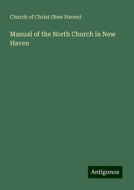 Church of Christ (New Haven): Manual of the North Church in New Haven, Buch