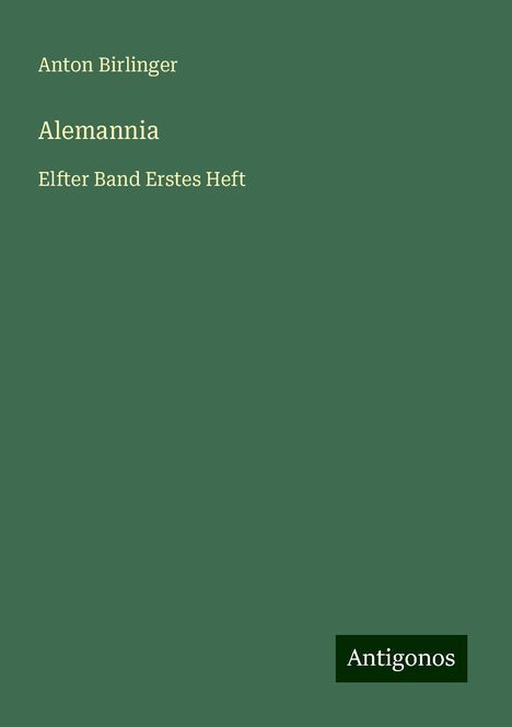 Anton Birlinger: Alemannia, Buch
