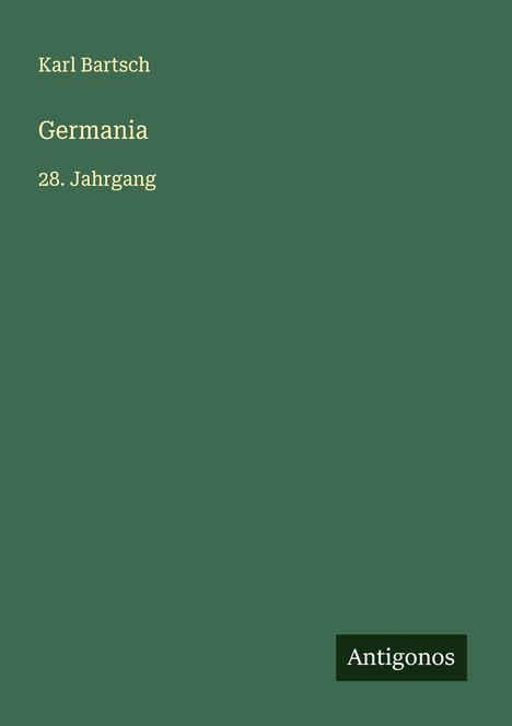 Karl Bartsch: Germania, Buch