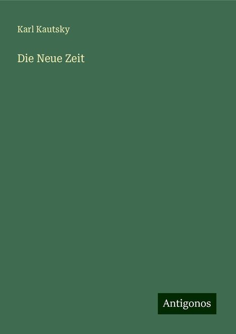 Karl Kautsky: Die Neue Zeit, Buch