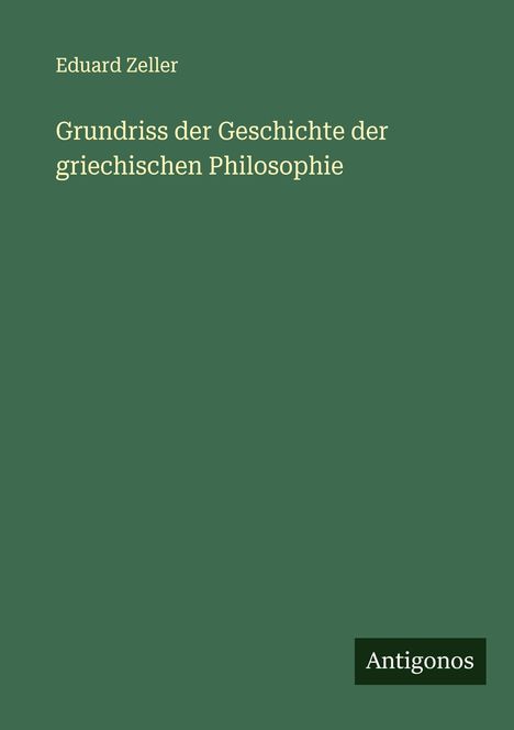 Eduard Zeller: Grundriss der Geschichte der griechischen Philosophie, Buch