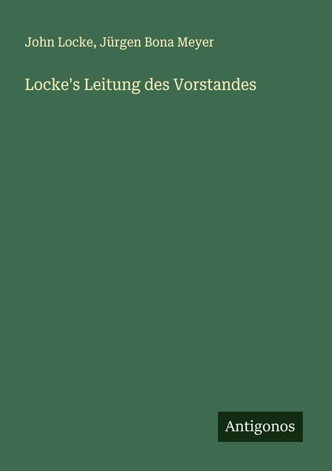 John Locke: Locke's Leitung des Vorstandes, Buch