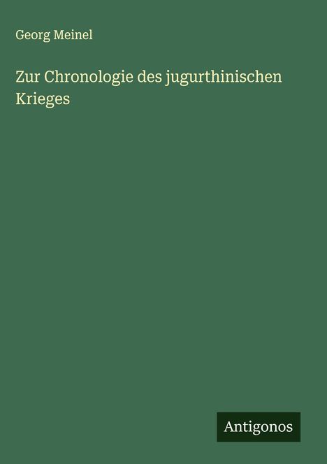 Georg Meinel: Zur Chronologie des jugurthinischen Krieges, Buch