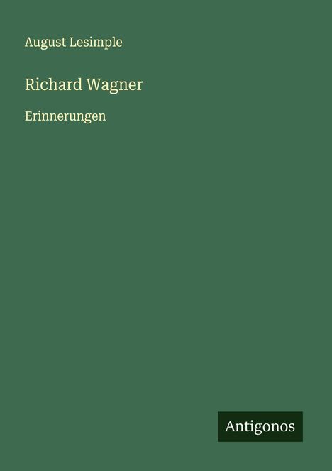 August Lesimple: Richard Wagner, Buch