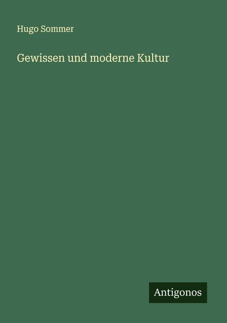 Hugo Sommer: Gewissen und moderne Kultur, Buch