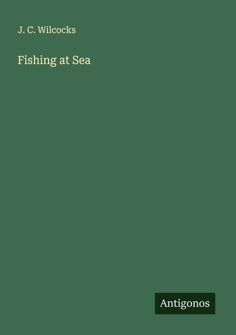 J. C. Wilcocks: Fishing at Sea, Buch
