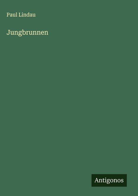 Paul Lindau: Jungbrunnen, Buch