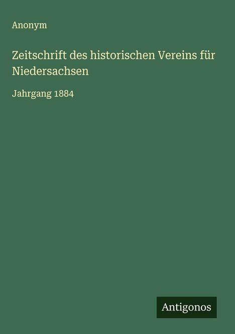 Anonym: Zeitschrift des historischen Vereins für Niedersachsen, Buch