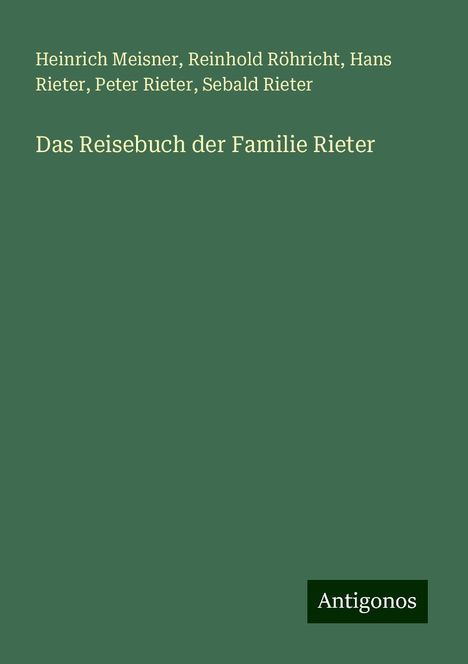 Heinrich Meisner: Das Reisebuch der Familie Rieter, Buch