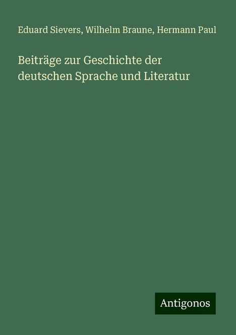 Eduard Sievers: Beiträge zur Geschichte der deutschen Sprache und Literatur, Buch