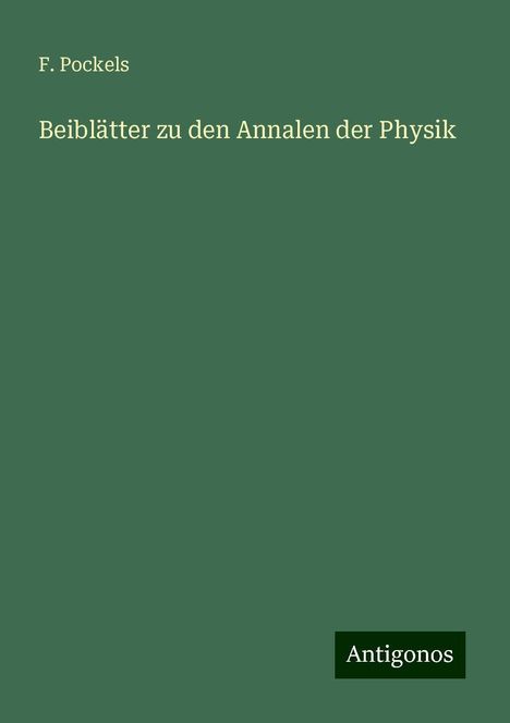 F. Pockels: Beiblätter zu den Annalen der Physik, Buch