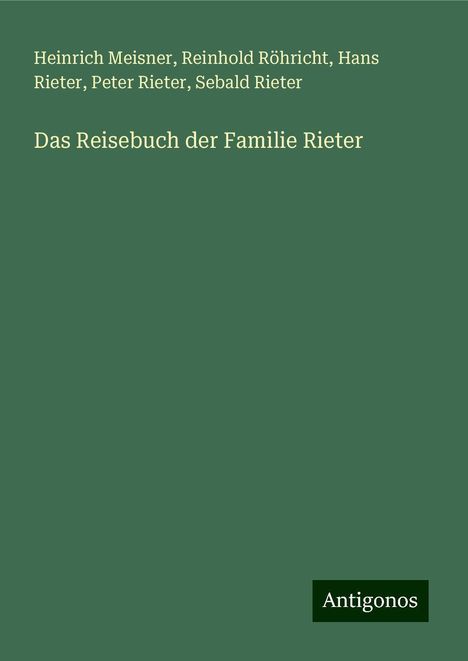 Heinrich Meisner: Das Reisebuch der Familie Rieter, Buch