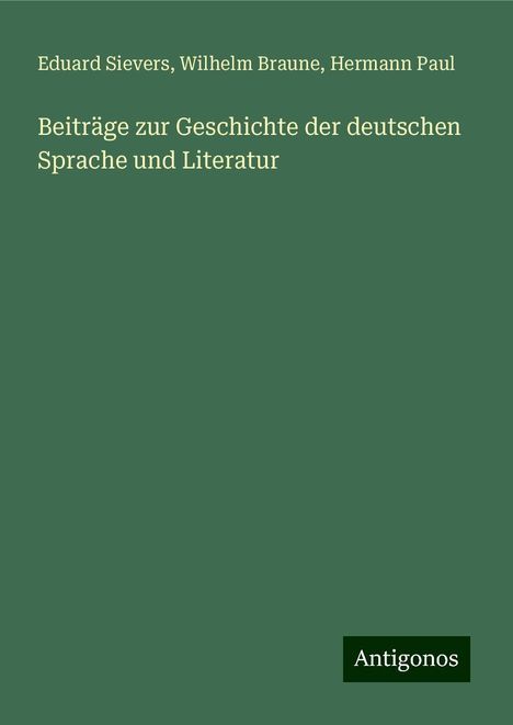 Eduard Sievers: Beiträge zur Geschichte der deutschen Sprache und Literatur, Buch