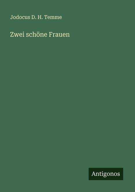 Jodocus D. H. Temme: Zwei schöne Frauen, Buch